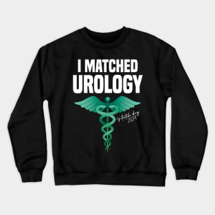 Match day, I matched Urology Students Match day 2024 Matched Crewneck Sweatshirt